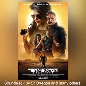 Terminator - Dark Fate - Soundtrack By Sr Ortegon and many others.jpg